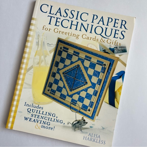 Classic Paper Techniques Book for Greeting Cards & Gifts by Alisa Harkless - Picture 1 of 6